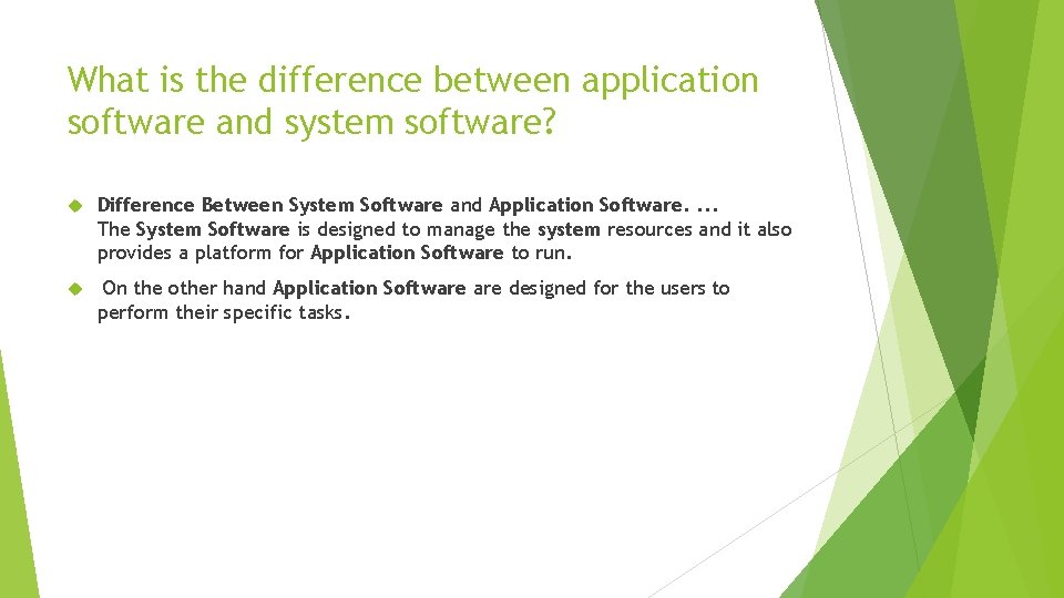 What is the difference between application software and system software? Difference Between System Software