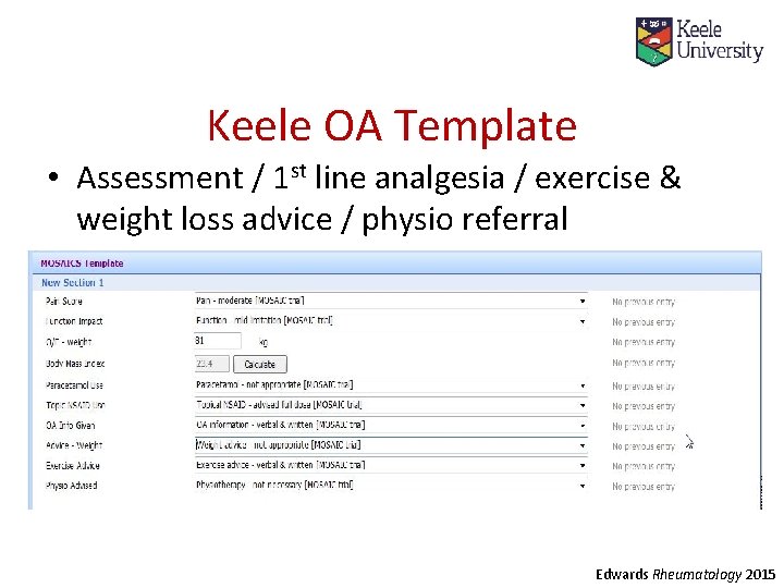 Keele OA Template • Assessment / 1 st line analgesia / exercise & weight