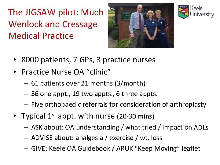 The JIGSAW pilot: Much Wenlock and Cressage Medical Practice • 8000 patients, 7 GPs,
