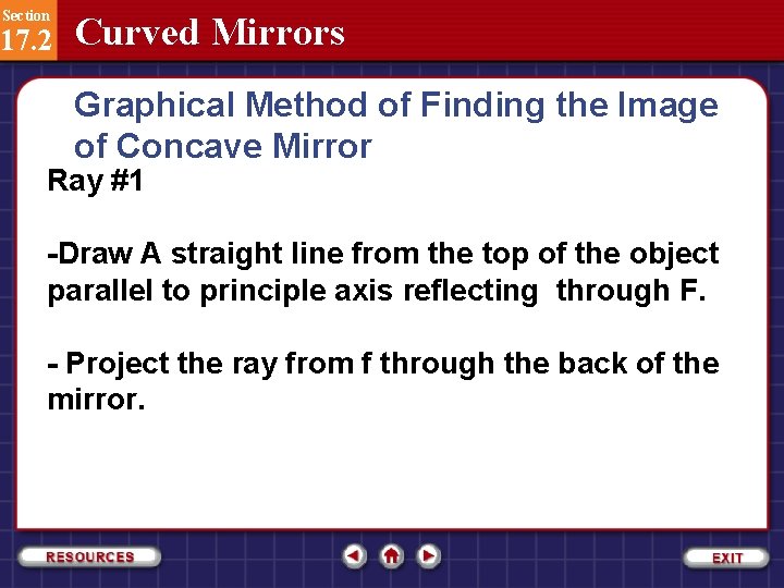 Section 17. 2 Curved Mirrors Graphical Method of Finding the Image of Concave Mirror