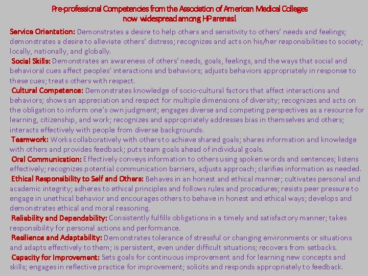 Pre-professional Competencies from the Association of American Medical Colleges now widespread among HP arenas!