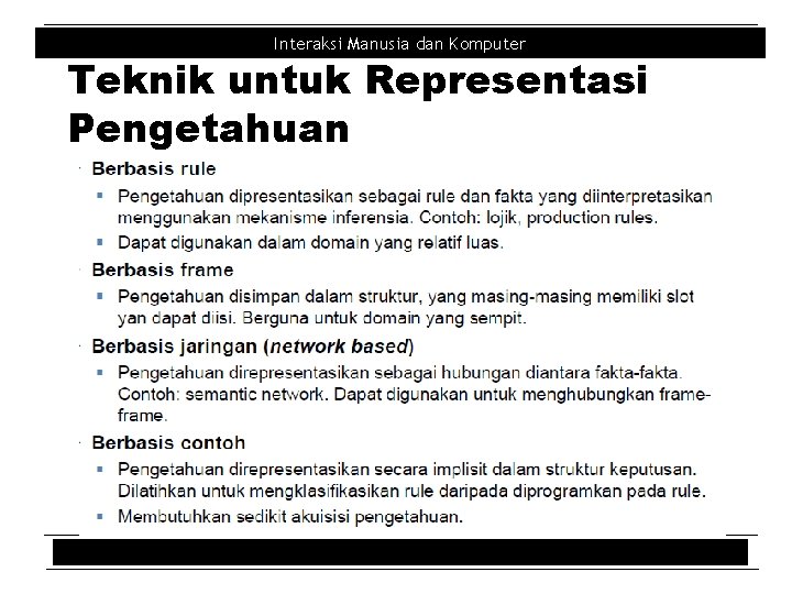 Interaksi Manusia dan Komputer Teknik untuk Representasi Pengetahuan 