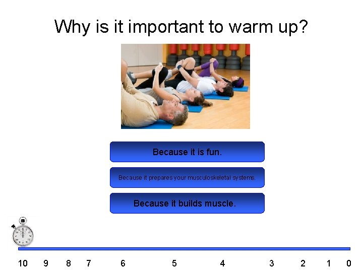 Why is it important to warm up? Because it is fun. Because it prepares