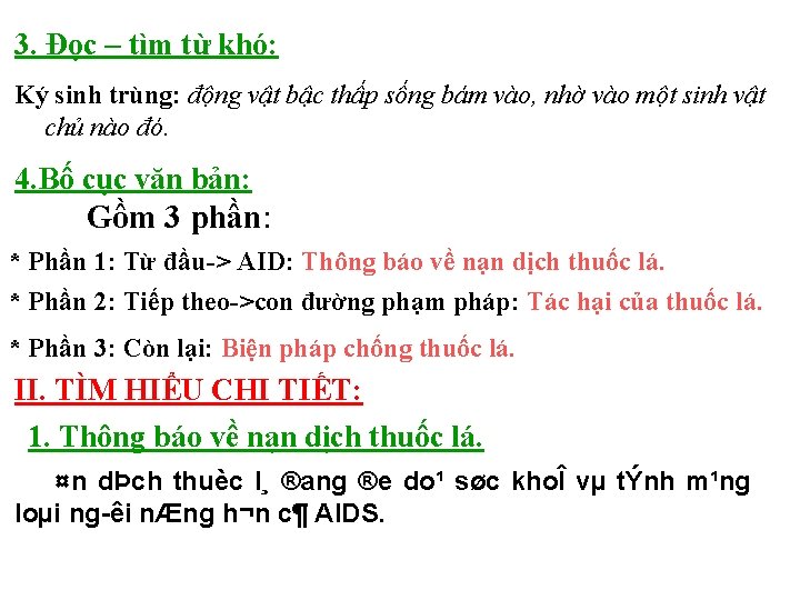 3. Đọc – tìm từ khó: Ký sinh trùng: động vật bậc thấp sống