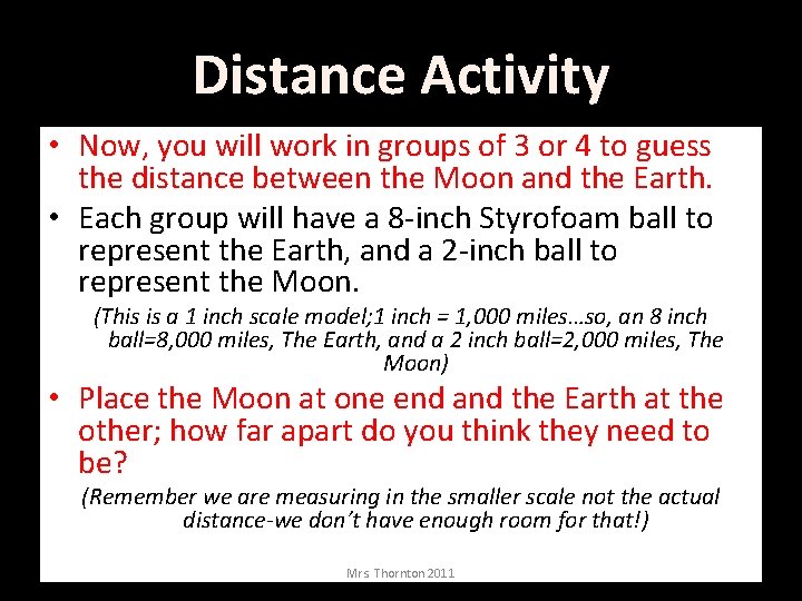 Distance Activity • Now, you will work in groups of 3 or 4 to