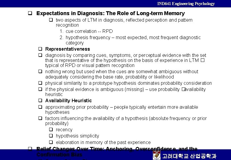 IND 641 Engineering Psychology q Expectations in Diagnosis: The Role of Long-term Memory q