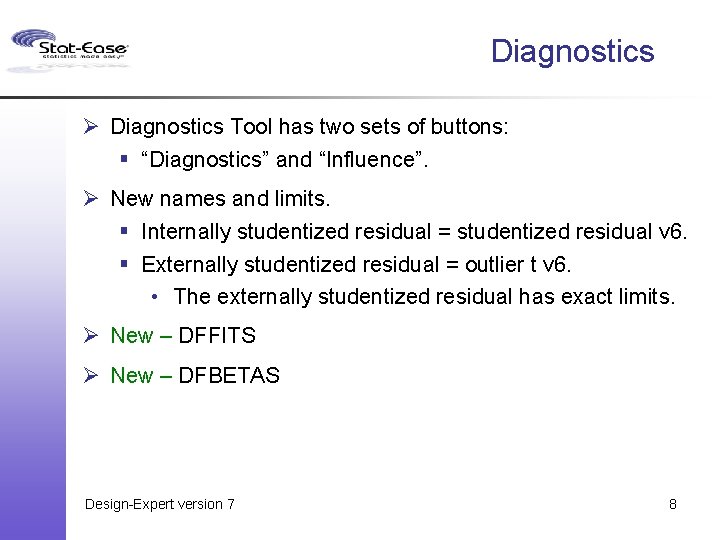 Diagnostics Ø Diagnostics Tool has two sets of buttons: § “Diagnostics” and “Influence”. Ø