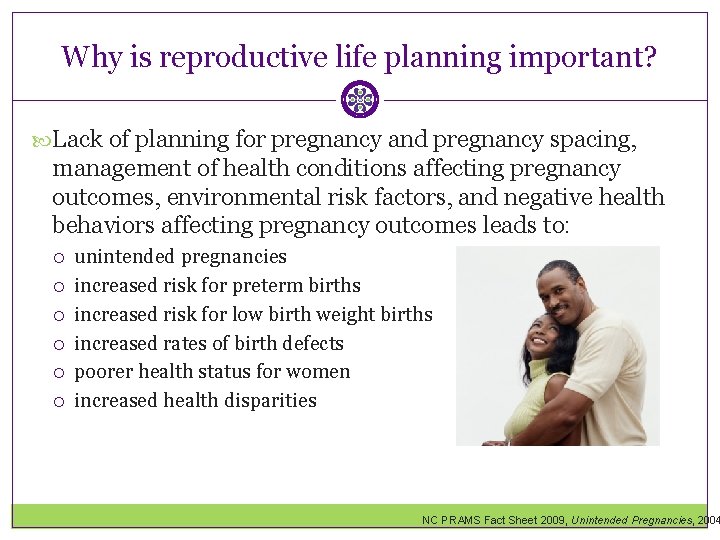 Why is reproductive life planning important? Lack of planning for pregnancy and pregnancy spacing,