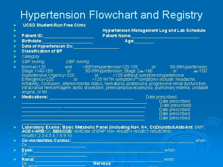Hypertension Flowchart and Registry Ø Ø Ø Ø UCSD Student-Run Free Clinic Hypertension Management