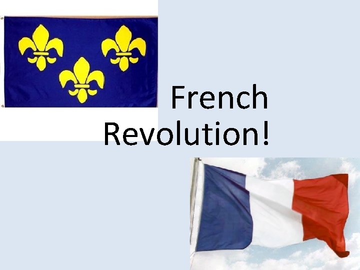 French Revolution! 