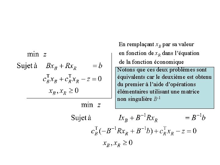 En remplaçant x. B par sa valeur en fonction de x. R dans l’équation En remplaçant x. B par sa valeur en fonction de x. R dans l’équation