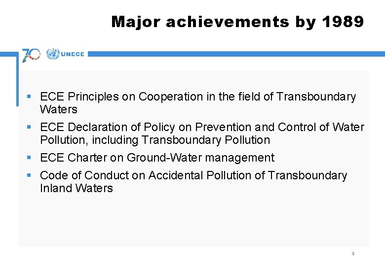 Major achievements by 1989 § ECE Principles on Cooperation in the field of Transboundary