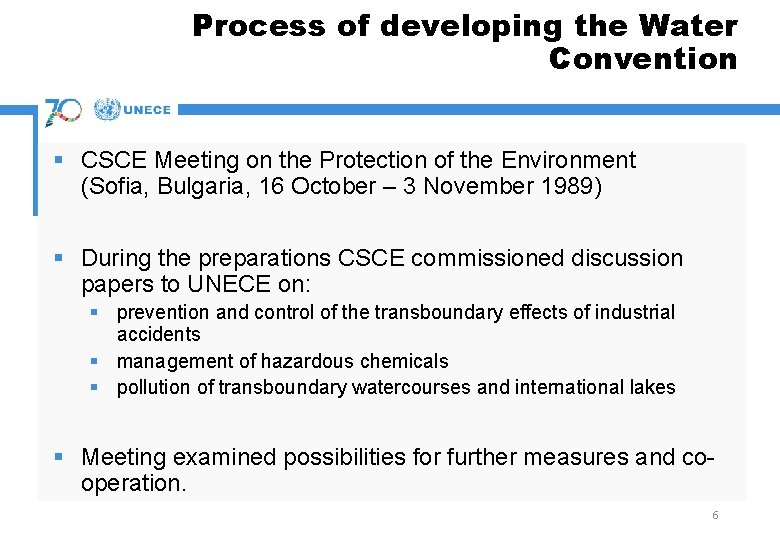 Process of developing the Water Convention § CSCE Meeting on the Protection of the