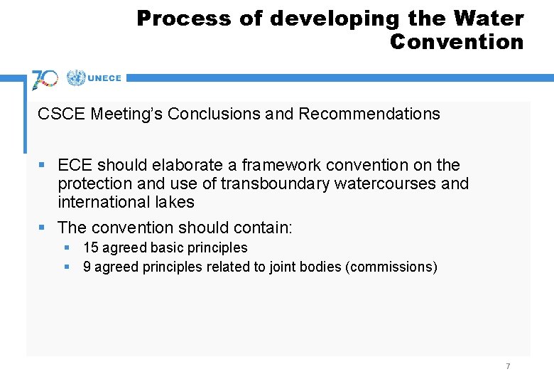 Process of developing the Water Convention CSCE Meeting’s Conclusions and Recommendations § ECE should