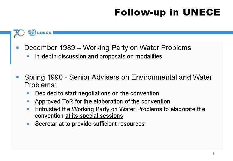 Follow-up in UNECE § December 1989 – Working Party on Water Problems § In-depth