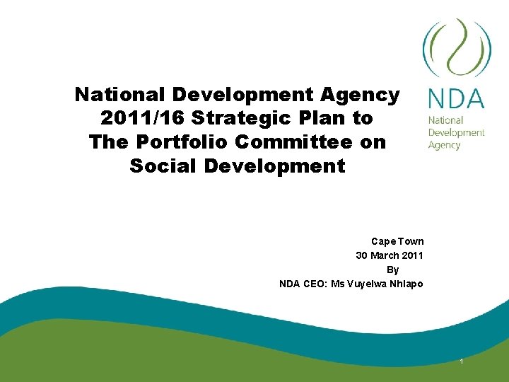 National Development Agency 2011/16 Strategic Plan to The Portfolio Committee on Social Development Cape
