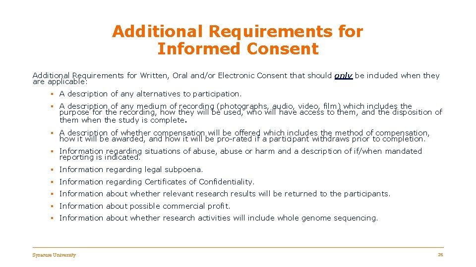 Additional Requirements for Informed Consent Additional Requirements for Written, Oral and/or Electronic Consent that