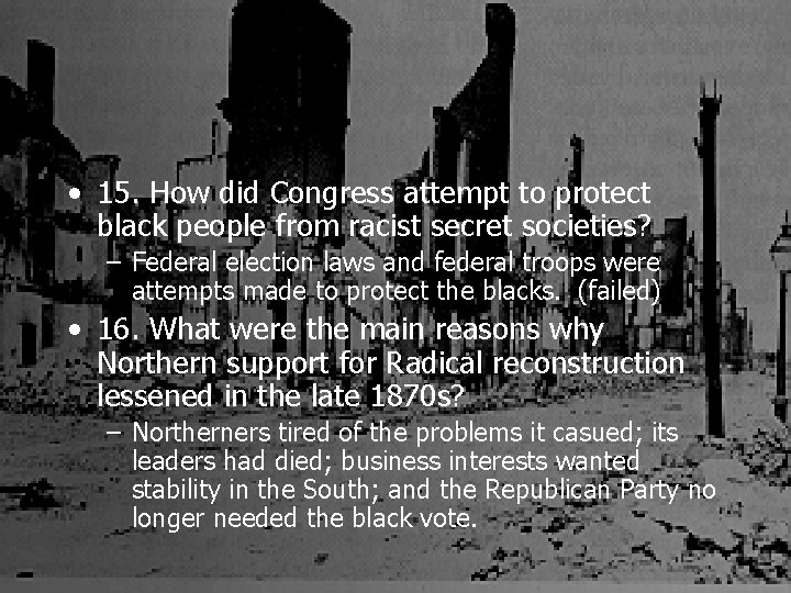  • 15. How did Congress attempt to protect black people from racist secret