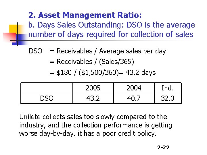 2. Asset Management Ratio: b. Days Sales Outstanding: DSO is the average number of