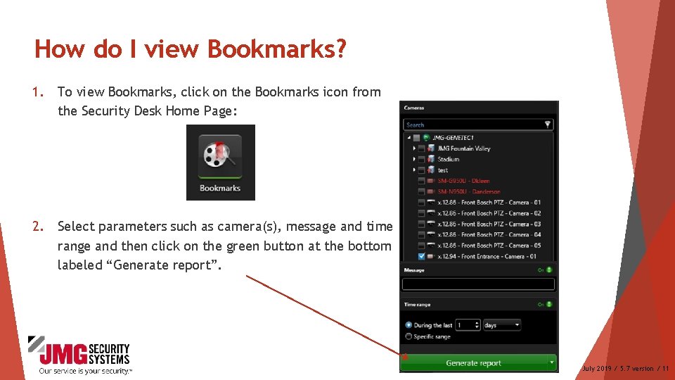 How do I view Bookmarks? 1. To view Bookmarks, click on the Bookmarks icon How do I view Bookmarks? 1. To view Bookmarks, click on the Bookmarks icon