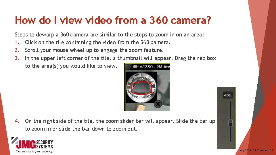 How do I view video from a 360 camera? Steps to dewarp a 360 How do I view video from a 360 camera? Steps to dewarp a 360