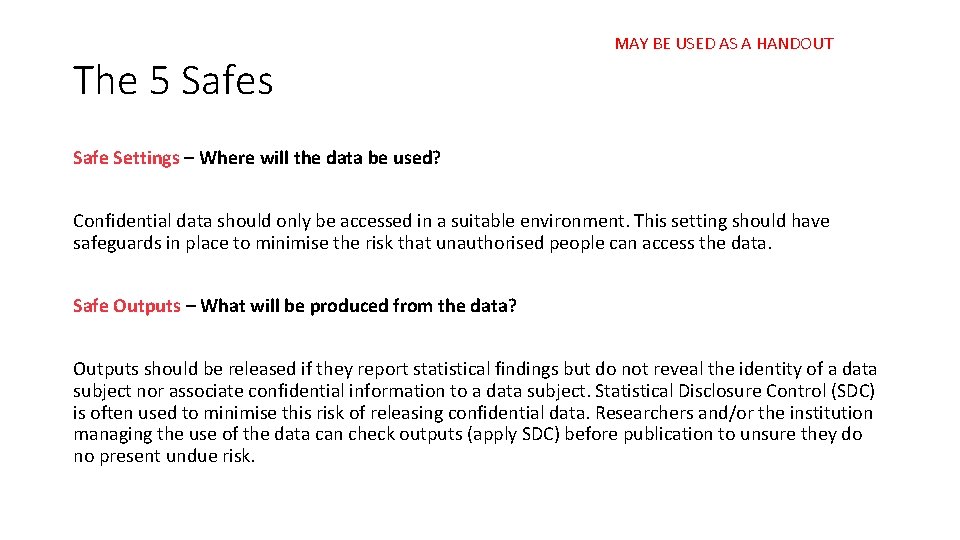 The 5 Safes MAY BE USED AS A HANDOUT Safe Settings – Where will