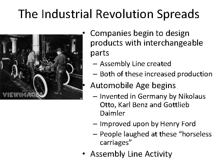 The Industrial Revolution Spreads • Companies begin to design products with interchangeable parts –