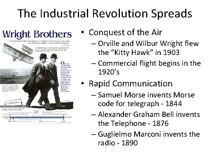 The Industrial Revolution Spreads • Conquest of the Air – Orville and Wilbur Wright