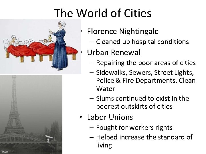The World of Cities • Florence Nightingale – Cleaned up hospital conditions • Urban