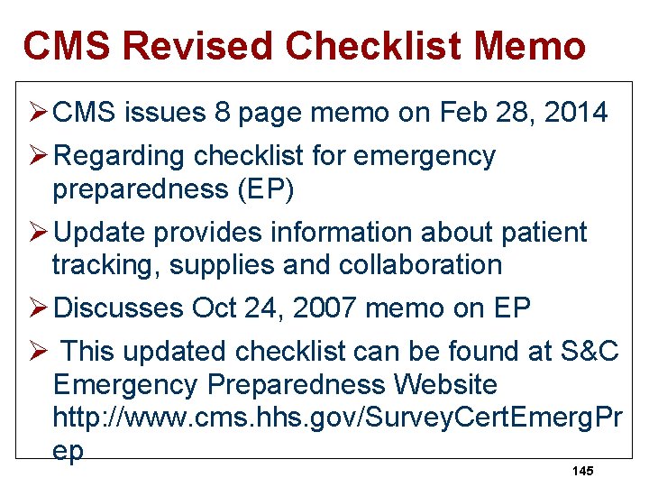 CMS Revised Checklist Memo Ø CMS issues 8 page memo on Feb 28, 2014