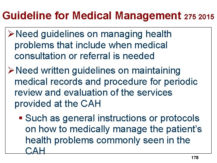 Guideline for Medical Management 275 2015 ØNeed guidelines on managing health problems that include