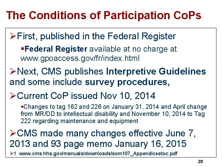 The Conditions of Participation Co. Ps ØFirst, published in the Federal Register §Federal Register