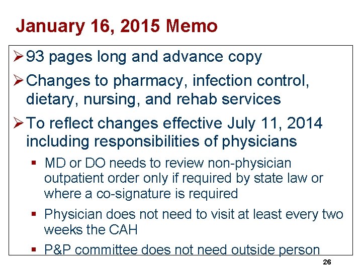 January 16, 2015 Memo Ø 93 pages long and advance copy Ø Changes to