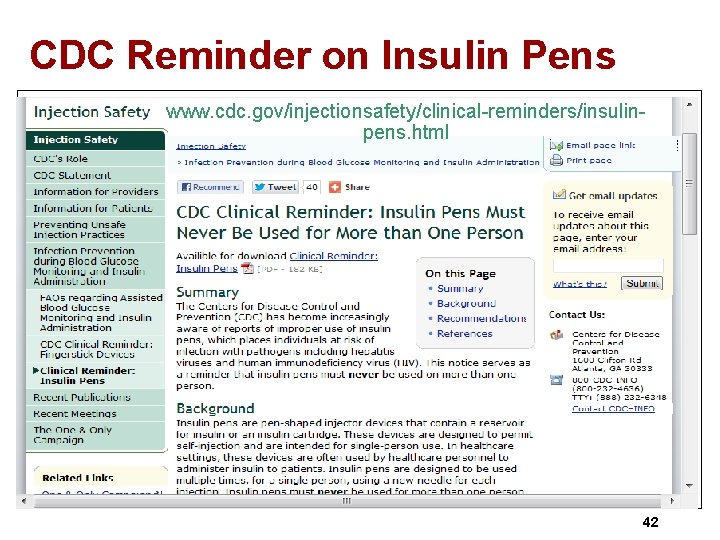 CDC Reminder on Insulin Pens www. cdc. gov/injectionsafety/clinical-reminders/insulinpens. html 42 