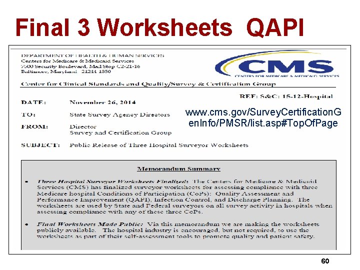 Final 3 Worksheets QAPI www. cms. gov/Survey. Certification. G en. Info/PMSR/list. asp#Top. Of. Page