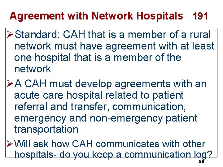 Agreement with Network Hospitals 191 ØStandard: CAH that is a member of a rural