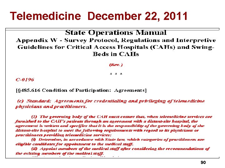 Telemedicine December 22, 2011 90 