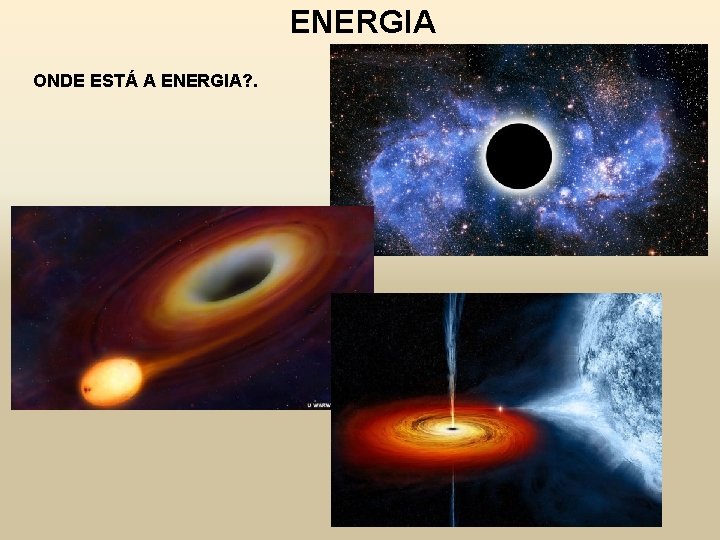 ENERGIA ONDE ESTÁ A ENERGIA? . 