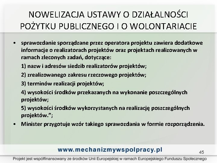 NOWELIZACJA USTAWY O DZIAŁALNOŚCI POŻYTKU PUBLICZNEGO I O WOLONTARIACIE • sprawozdanie sporządzane przez operatora