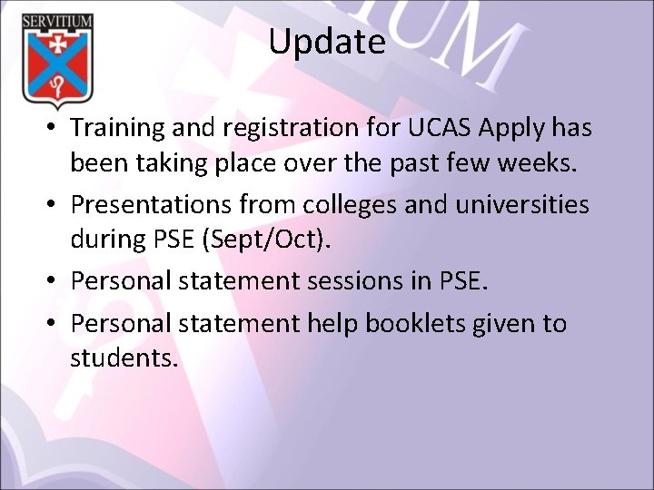 Update • Training and registration for UCAS Apply has been taking place over the
