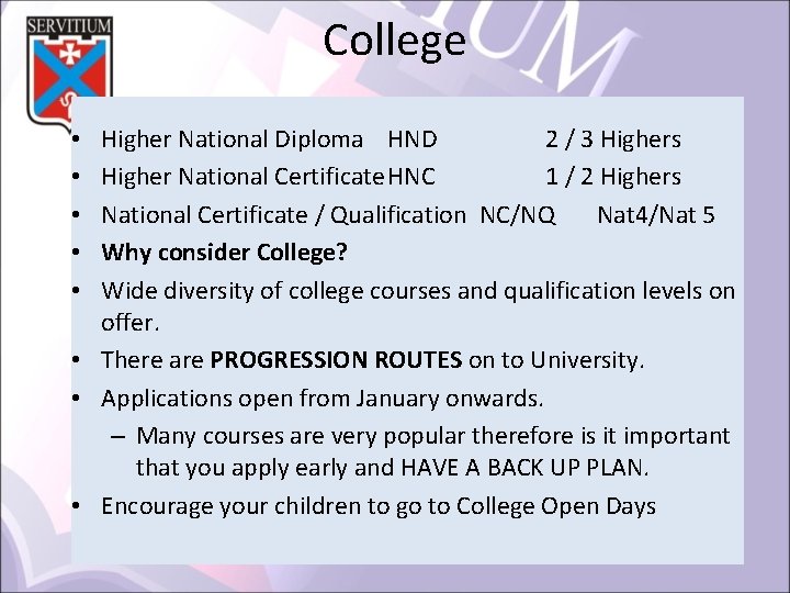 College Higher National Diploma HND 2 / 3 Highers Higher National Certificate. HNC 1