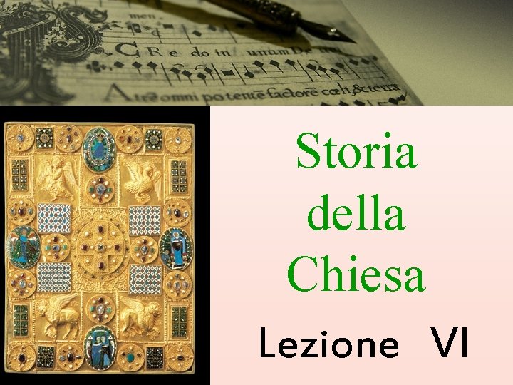 Storia della Chiesa Lezione VI 