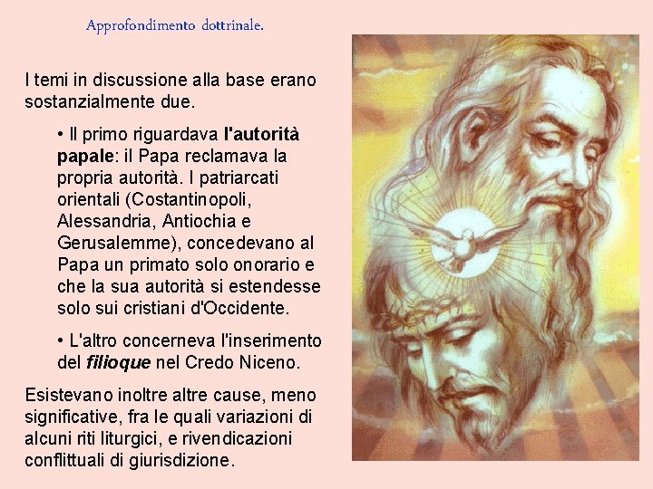 Approfondimento dottrinale. I temi in discussione alla base erano sostanzialmente due. • Il primo