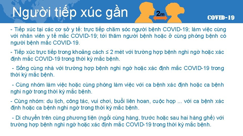 Người tiếp xúc gần 2 m - Tiếp xúc tại các cơ sở y