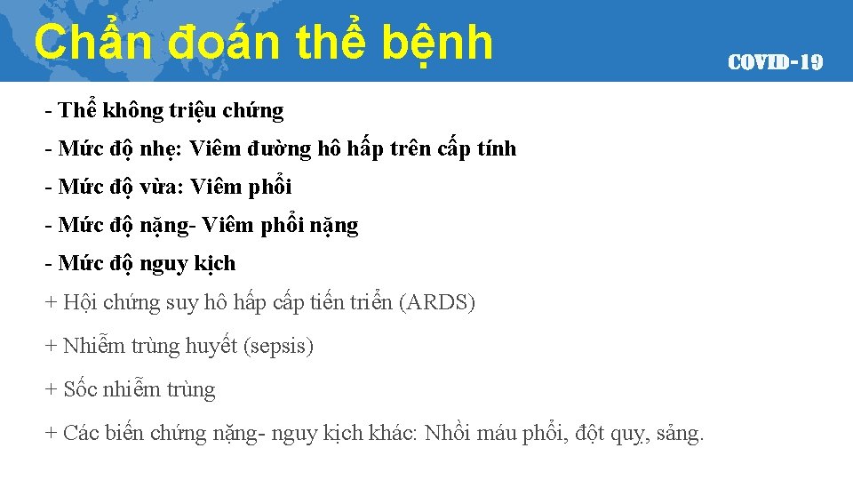 Chẩn đoán thể bệnh - Thể không triệu chứng - Mức độ nhẹ: Viêm