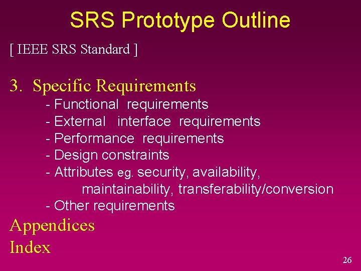 SRS Prototype Outline [ IEEE SRS Standard ] 3. Specific Requirements - Functional requirements