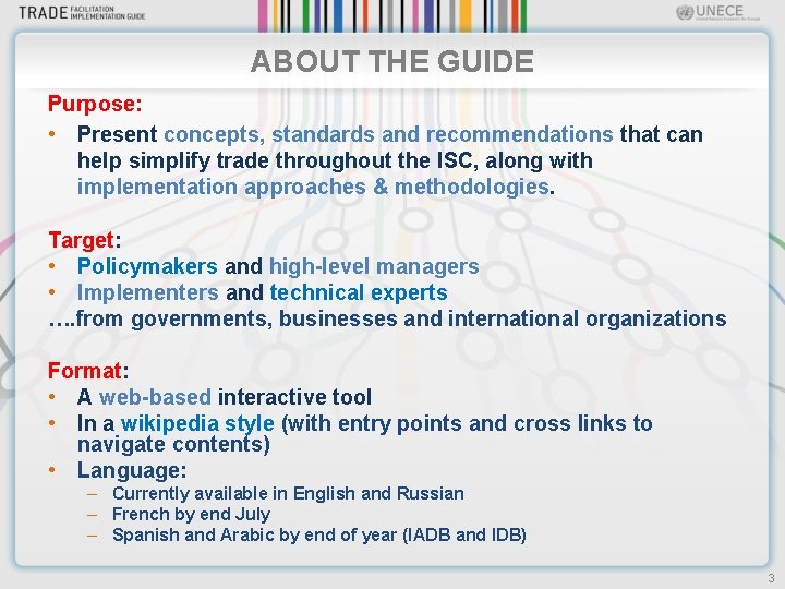 ABOUT THE GUIDE Purpose: • Present concepts, standards and recommendations that can help simplify