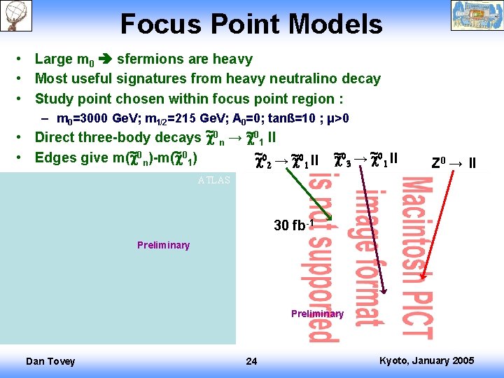 Focus Point Models • Large m 0 sfermions are heavy • Most useful signatures