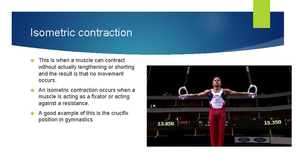 Isometric contraction This is when a muscle can contract without actually lengthening or shorting