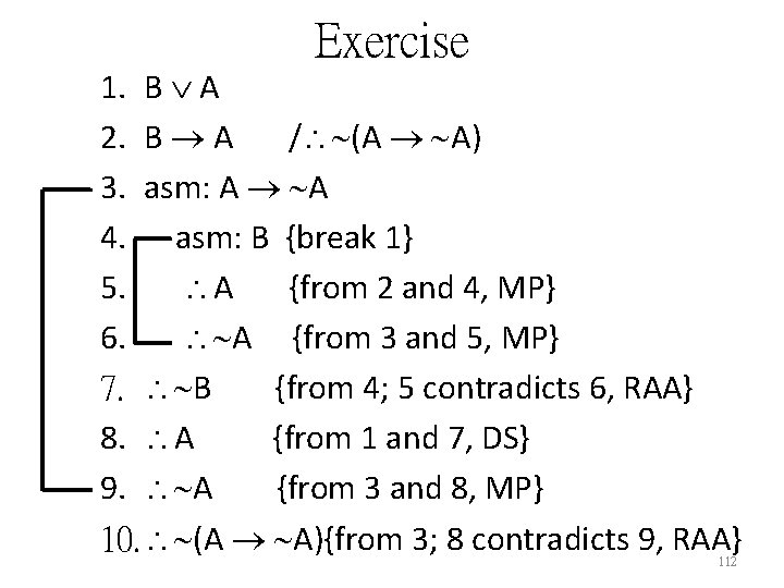 Exercise 1. B A 2. B A / (A A) 3. asm: A A